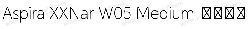 Aspira XXNar W05 Medium字体转换